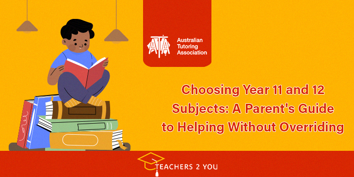 Year 11 and 12 subject selection guide for parents 